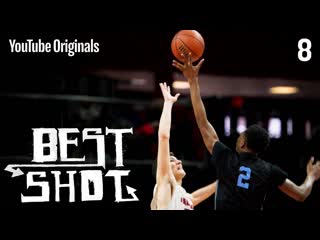 Best Shot Ep 8 - We All We Need | Binge the series with YouTube Premium