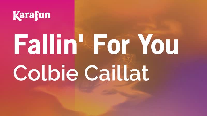 Fallin For You Colbie Caillat, Karaoke Version, Kara