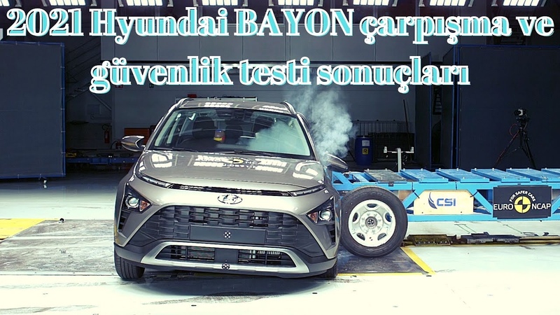 2021 Hyundai BAYON çarpışma ve güvenlik testi sonuçlarından kaç yıldız