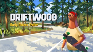 Driftwood - Early Access Trailer