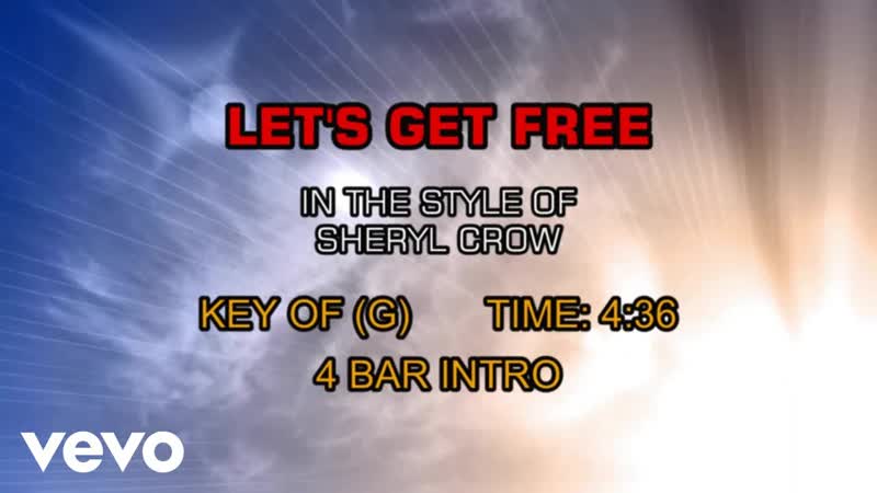 Sheryl Crow Lets Get Free (