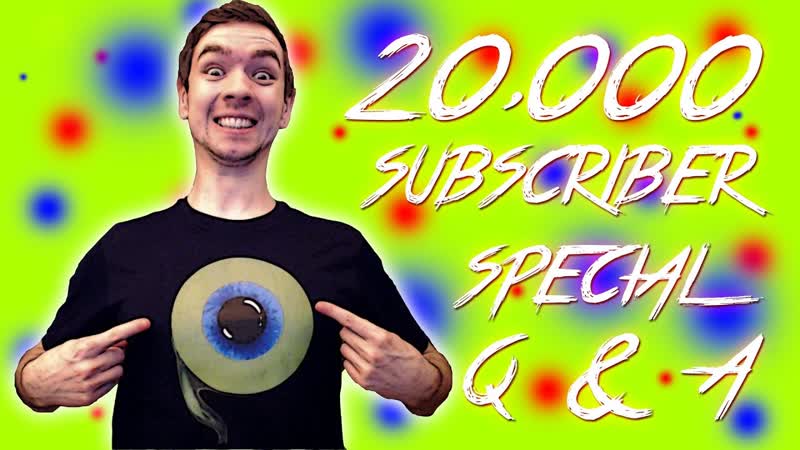 JACKS 20, 000 SUBSCRIBER QA SPECIAL I answer YOUR