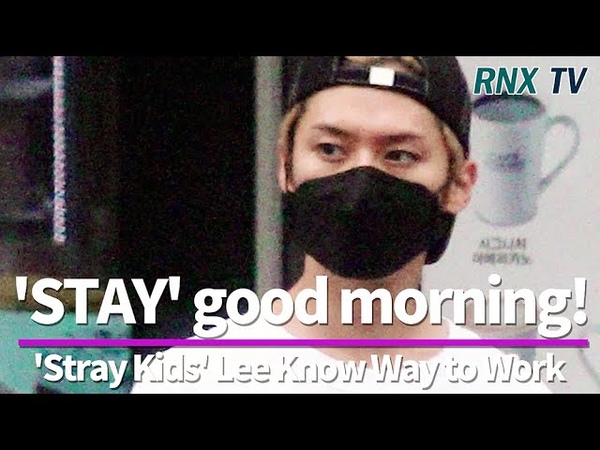 210716 Stray Kids Lee Know, Cute morning to work RNX