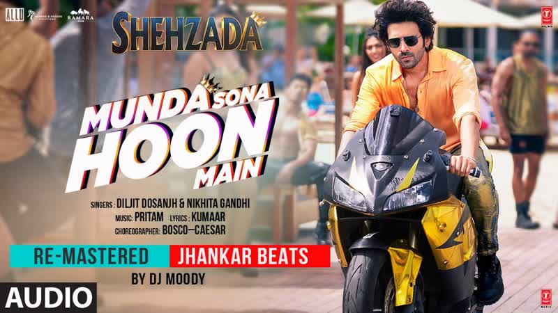 Munda Sona Hoon Main ( Re Mastered) ( Audio): Jhankar Beats, Kartik Aaryan, Kriti Sanon, DJ