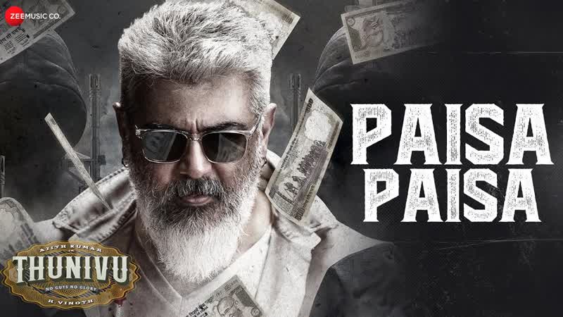 Paisa Paisa Thunivu, Ajith Kumar, Ghibran, Rohit Raut, Vaibhav