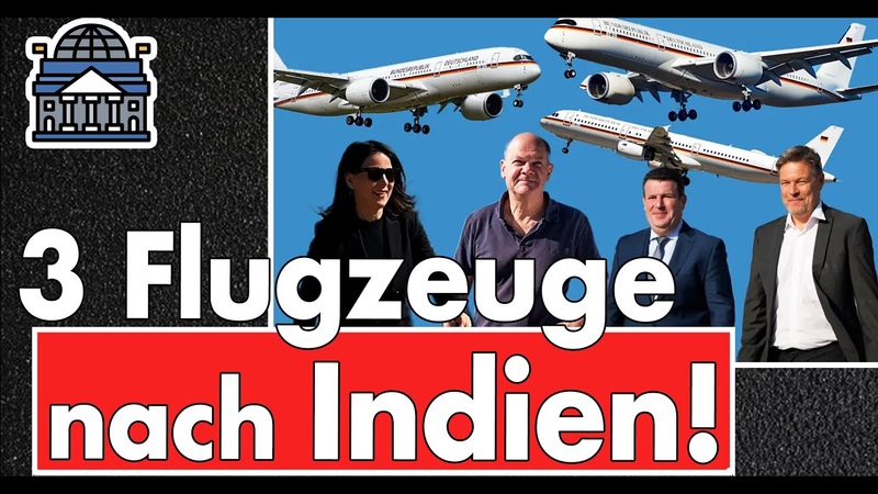 3 Flugzeuge fliegen 5 Minister zum gleichen Termin nach Indien Wer verhöhnt hier wen ca. 1, 5