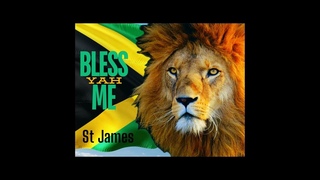 St James  - YAH BLESS ME