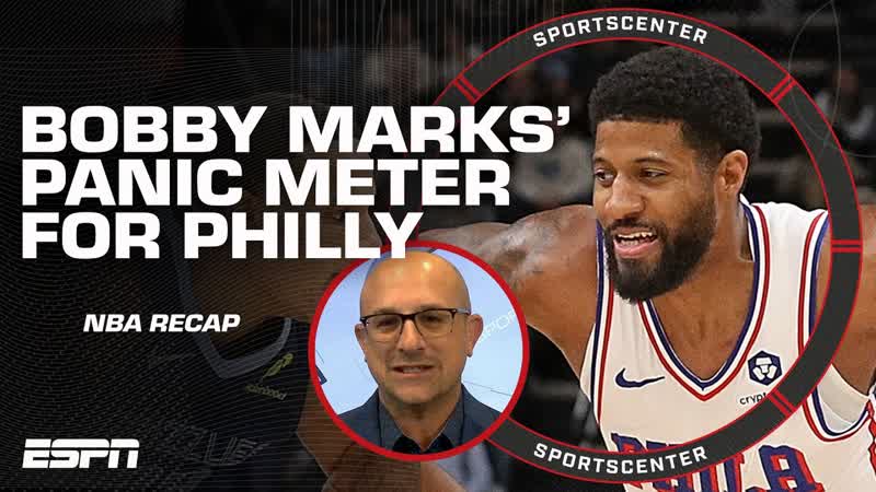 Bobby Marks PANIC METER for the 76ers + Knicks the BEST in the NBA , Sports