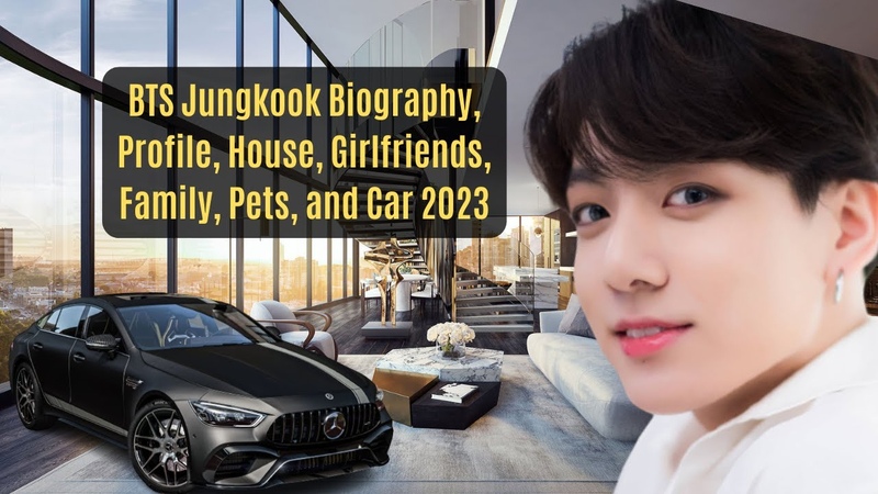 BTS Jungkook Biography, Profile, House, Girlfriends, Family, Pets, and Car 2023, kpop, bts