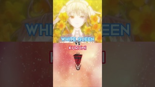 White Queen VS Kurumi  | 1v1 Battle