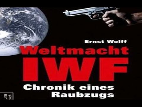Ernst Wolff erklärt den IWF in 5 Minuten