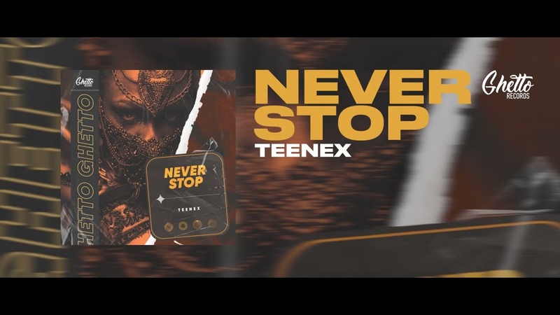 Teenex Never