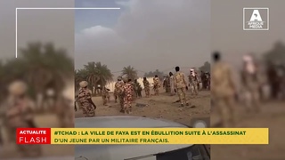 #TCHAD  :  FAYA EST EN ÉBULLITION SUITE À L’ASSASSINAT D’UN JEUNE PAR UN MILITAIRE FRANÇAIS
