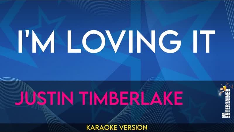 Im Loving It Justin Timberlake (