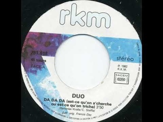 Duo Da da da (Est-ce qu'on s'cherche ou est-ce qu'on triche) 1982 RKM