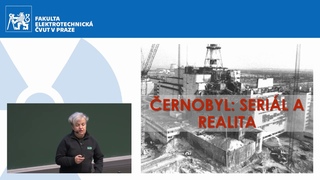 Fyzikální čtvrtek | D. Drábová – Černobyl: seriál a realita [5. 12. 2019 | FEL ČVUT v Praze]