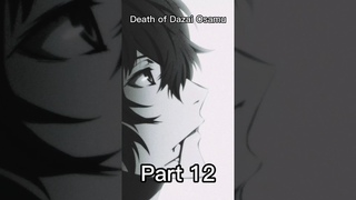Death of Dazai Osamu part 12 #shorts #anime #cosplay