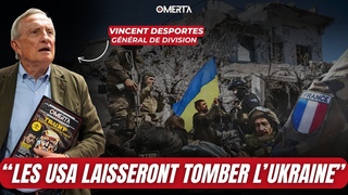 GÉNÉRAL DESPORTES : “LES USA LAISSERONT TOMBER L’UKRAINE“