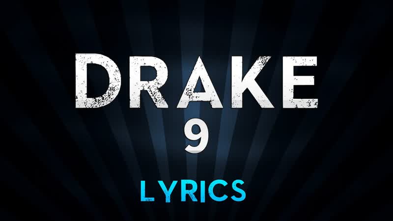 DRAKE 9 (