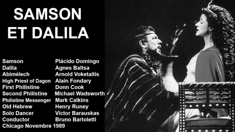 Samson et Dalila Plácido Domingo, Agnes Baltsa, Voketaitis, Bruno Bartoletti, Chicago