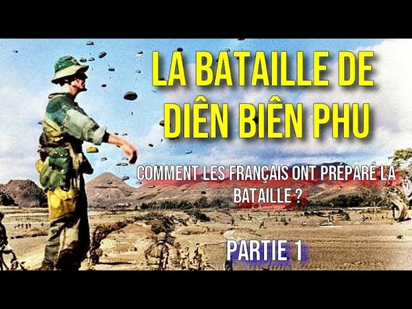 Comment les Français ont préparé la bataille de Diên Biên Phu ,38 Partie 1 (