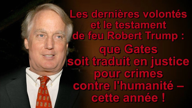 Les dernières volontés et le testament de feu Robert