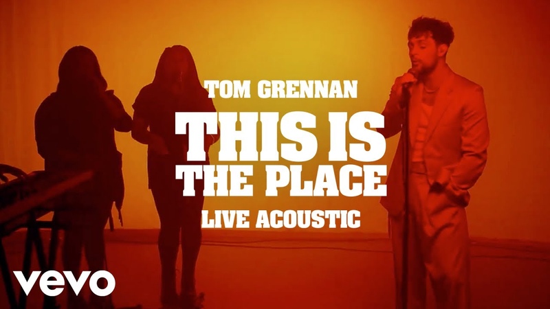 Tom Grennan This is the Place ( Live from You Tube Space London,