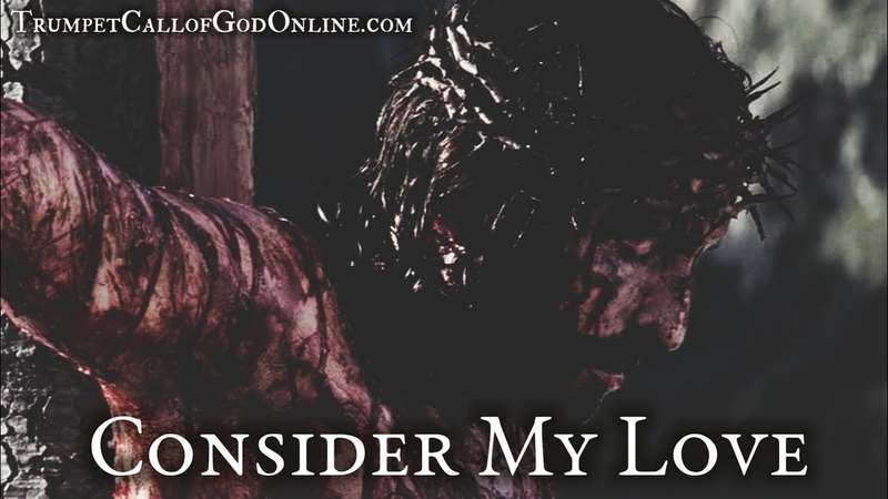 (3) Consider My Love Behold My hands and My feet, and consider My Says The Lord You