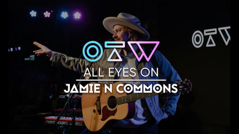 Jamie N Commons A Change Live + Interview All Eyes On ( Ones To