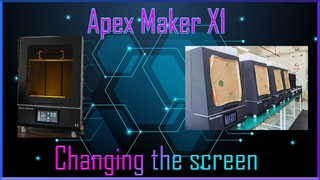 Apexmaker X1 - changing the screen