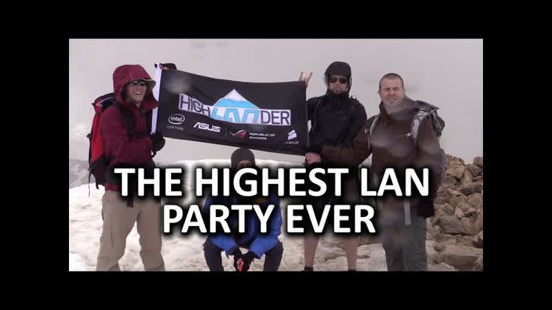 High LANder The Highest Mountaintop LAN Party EVER LTT Official