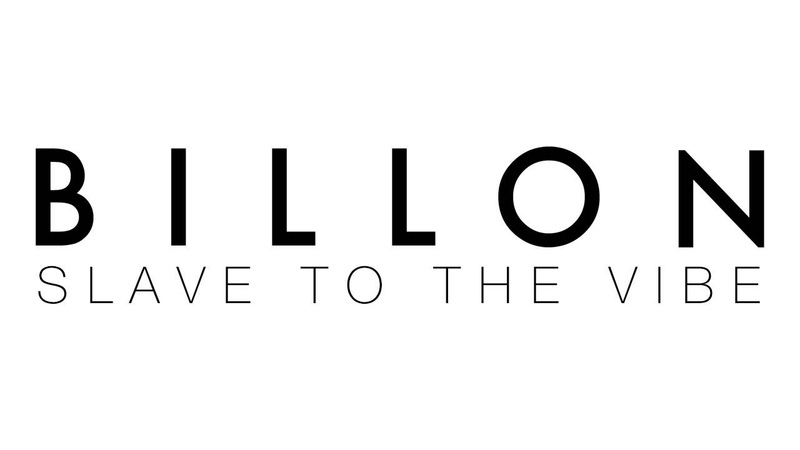 Billon Slave To The Vibe