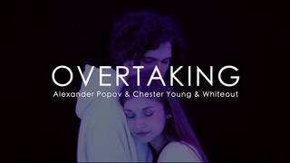 Alexander Popov & Chester Young & Whiteout - Overtaking (Official Music Video)