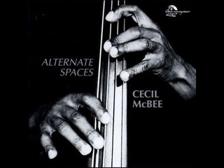 Cecil McBee  Alternate Spaces (Full Album)