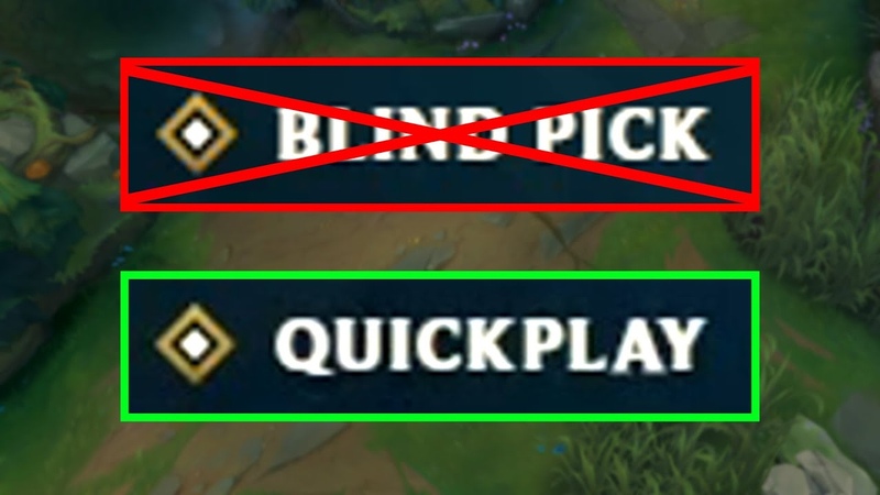 Goodbye Blind Pick Welcome Quickplay ( Quickplay