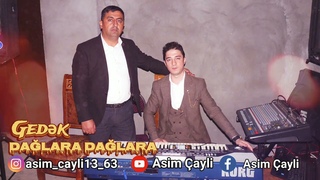 Asim Çaylı (Gedek Dağlara dağlara) ELseN QuLiYeV 2023 YENİ KLİP 4K (Official Music Video