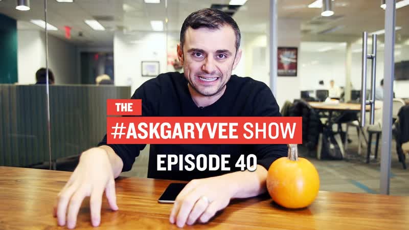 Ask Gary Vee Episode 40: Prioritizing Your Time Hooking