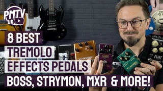 8 Best Tremolo Pedals In The World - Shake Up Your Guitar Tone With Our Top 8 Tremolo Effects Pedals