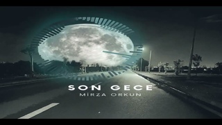 Mirza Orkun - Son Gece