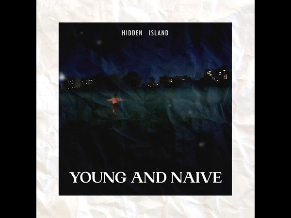 Hidden Island Happy Song ( EP Young and Naive