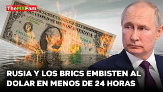 Golpe Final al Dlar: Gran Embestida De Rusia y Los BRICS En 24 Horas | TheMXFam