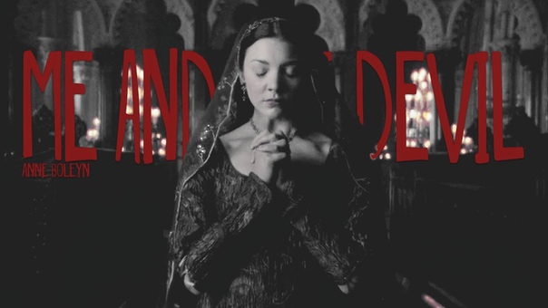 anne boleyn, me and the