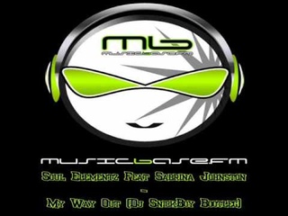 Soul Elementz Feat Sabrina Johnston - My Way Out (Dj SnickBoy Bootleg)