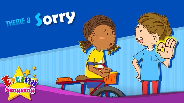 Theme 8. Sorry Watch out Are you okay , ESL Song Story Learning English for