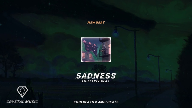Koul Beats x Ambi Beatz Sadness( Lo Fi Type Beat 160