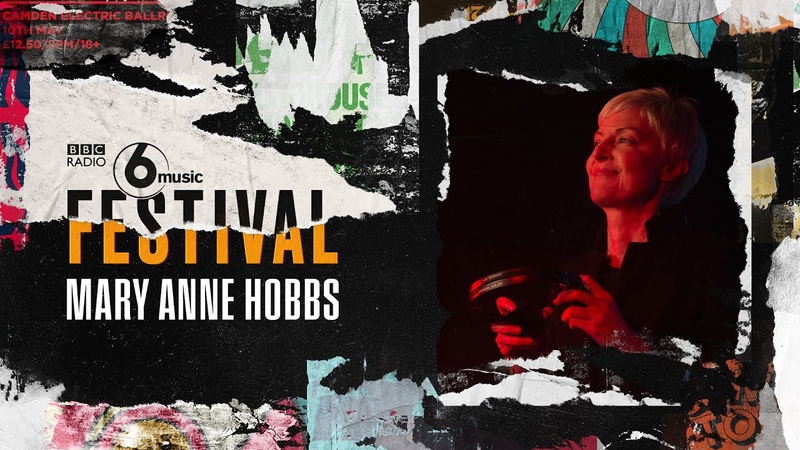 Mary Anne Hobbs ( DJ Set) Sort It Out Sharon (6 Music Festival