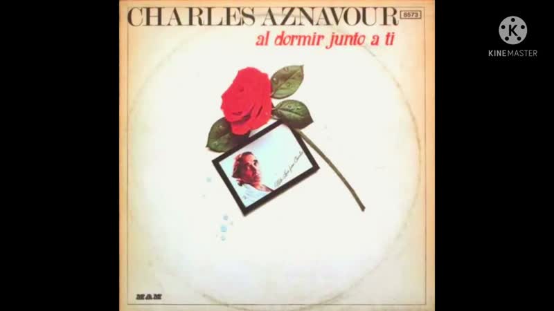 Charles Aznavour Idiota, te