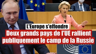 L'Europe s'effondre : Deux grands pays de l'UE en voie de rejoindre la Russie